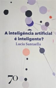 A inteligência artificial é inteligente?