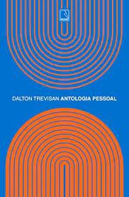 Antologia pessoal - (coletânea de contos de Dalton Trevisan)