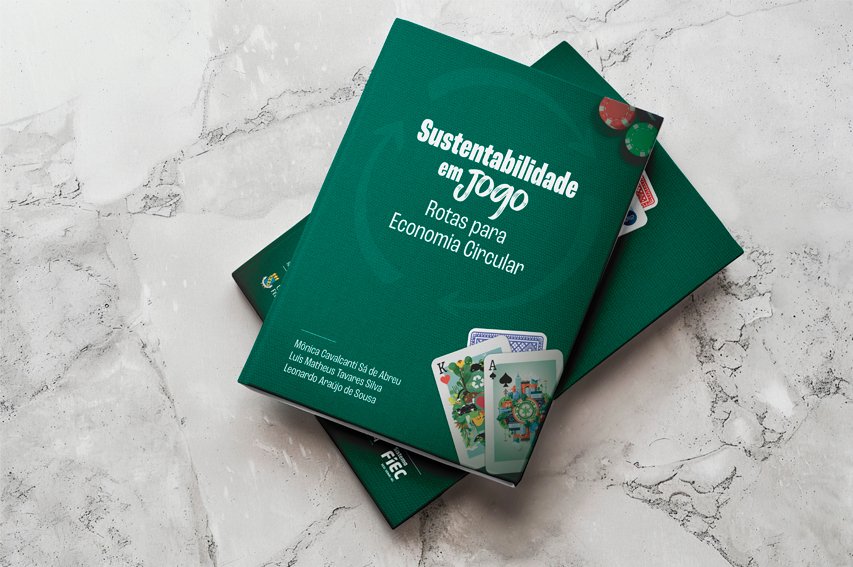 FIEC lança o livro “Sustentabilidade em Jogo: Rotas para Economia Circular” 1 Blog do Eliomar