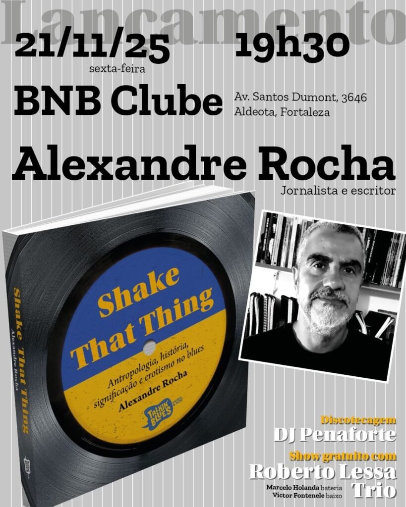 "Shake That Thing” revela força erótica do Blues e combate clichês de melancolia 10 Blog do Eliomar