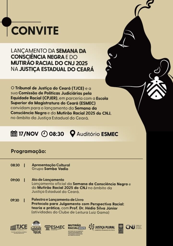 TJCE abre nesta manhã a Semana da Consciência Negra e do Mutirão Racial 2025 do CNJ 8 Blog do Eliomar